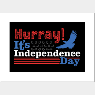 Hurray! It’s Independence Day Tshirt Posters and Art